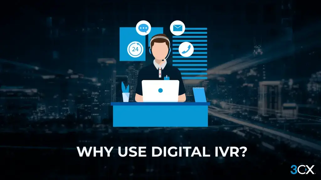 WHY-USE-DIGITAL-IVR