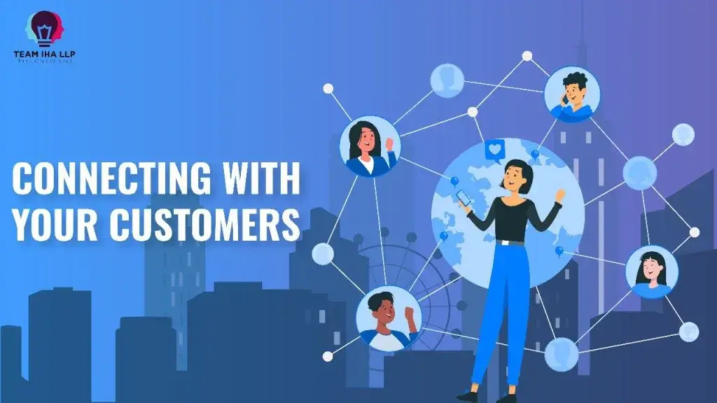 Connecting with your customers