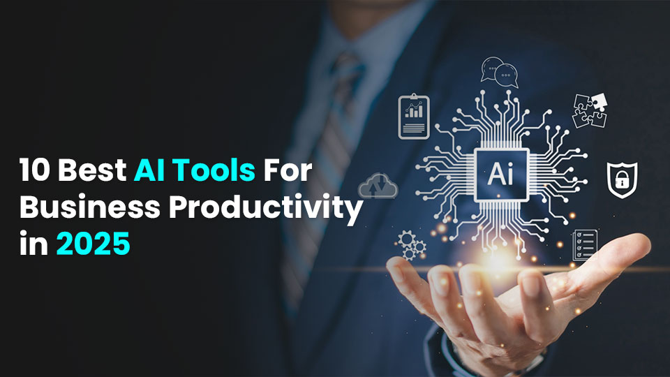 10 Best free AI Tools for Business Productivity in 2025